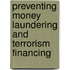 Preventing Money Laundering and Terrorism Financing