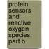 Protein Sensors and Reactive Oxygen Species, Part B