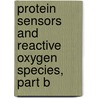 Protein Sensors and Reactive Oxygen Species, Part B door Sies Packer
