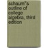 Schaum''s Outline of College Algebra, Third Edition