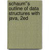 Schaum''s Outline of Data Structures with Java, 2ed door John R. Hubbard