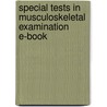 Special Tests In Musculoskeletal Examination E-Book door Paul Hattam