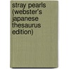 Stray Pearls (Webster's Japanese Thesaurus Edition) door Inc. Icon Group International