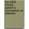 The 2002 Official Patient''s Sourcebook on Diabetes by Icon Health Publications