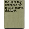 The 2009 Italy Economic And Product Market Databook door Inc. Icon Group International