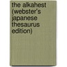 The Alkahest (Webster's Japanese Thesaurus Edition) door Inc. Icon Group International