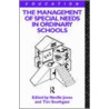 The Management of Special Needs in Ordinary Schools door Neville Jones