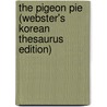 The Pigeon Pie (Webster's Korean Thesaurus Edition) by Inc. Icon Group International