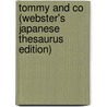 Tommy And Co (Webster's Japanese Thesaurus Edition) by Inc. Icon Group International