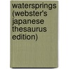 Watersprings (Webster's Japanese Thesaurus Edition) by Inc. Icon Group International
