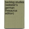 Backlog Studies (Webster's German Thesaurus Edition) door Inc. Icon Group International