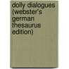 Dolly Dialogues (Webster's German Thesaurus Edition) door Inc. Icon Group International