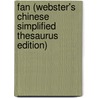 Fan (Webster's Chinese Simplified Thesaurus Edition) door Inc. Icon Group International