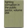 Fighting Corruption in the Public Sector, Volume 284 door Jorge Martinez-Vazquez