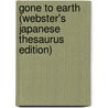 Gone To Earth (Webster's Japanese Thesaurus Edition) by Inc. Icon Group International