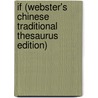 If (Webster's Chinese Traditional Thesaurus Edition) by Inc. Icon Group International