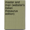 Master And Man (Webster's Italian Thesaurus Edition) door Inc. Icon Group International