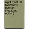 Night Must Fall (Webster's German Thesaurus Edition) by Inc. Icon Group International