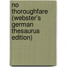 No Thoroughfare (Webster's German Thesaurus Edition) door Inc. Icon Group International