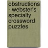 Obstructions - Webster's Specialty Crossword Puzzles door Inc. Icon Group International