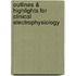 Outlines & Highlights For Clinical Electrophysiology