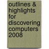 Outlines & Highlights For Discovering Computers 2008 door Shelly Gary Shelly