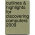 Outlines & Highlights For Discovering Computers 2009