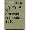 Outlines & Highlights For Discovering Computers 2010 door Shelly Gary Shelly