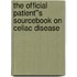 The Official Patient''s Sourcebook on Celiac Disease