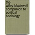 The Wiley-Blackwell Companion To Political Sociology