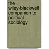 The Wiley-Blackwell Companion To Political Sociology door Kate Nash