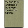 Try And Trust (Webster's Japanese Thesaurus Edition) door Inc. Icon Group International