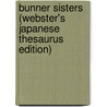 Bunner Sisters (Webster's Japanese Thesaurus Edition) by Inc. Icon Group International