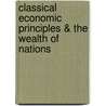 Classical Economic Principles & the Wealth of Nations by Robert Genetski