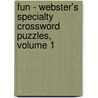 Fun - Webster's Specialty Crossword Puzzles, Volume 1 by Inc. Icon Group International