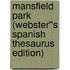 Mansfield Park (Webster''s Spanish Thesaurus Edition)