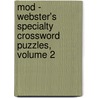 Mod - Webster's Specialty Crossword Puzzles, Volume 2 door Inc. Icon Group International