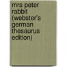 Mrs Peter Rabbit (Webster's German Thesaurus Edition) door Inc. Icon Group International