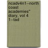 Ncadv4n1--north Coast Academies'' Diary, Vol 4 1--tad door Neale Sourna