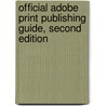 Official Adobe Print Publishing Guide, Second Edition door Brian P. Lawler
