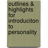 Outlines & Highlights For Introduciton To Personality door Ozlem Ayduk