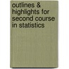 Outlines & Highlights For Second Course In Statistics door William Mendenhall