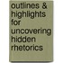 Outlines & Highlights For Uncovering Hidden Rhetorics