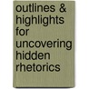 Outlines & Highlights For Uncovering Hidden Rhetorics door Cram101 Reviews