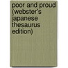 Poor And Proud (Webster's Japanese Thesaurus Edition) door Inc. Icon Group International