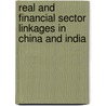 Real and Financial Sector Linkages in China and India by Jasmine Aziz