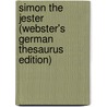 Simon The Jester (Webster's German Thesaurus Edition) door Inc. Icon Group International