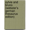 Sylvie And Bruno (Webster's German Thesaurus Edition) door Inc. Icon Group International