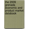 The 2009 Grenada Economic And Product Market Databook door Inc. Icon Group International