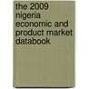 The 2009 Nigeria Economic And Product Market Databook door Inc. Icon Group International